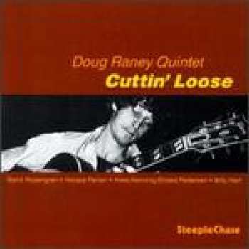 CD Doug Raney Quintet: Cuttin' Loose