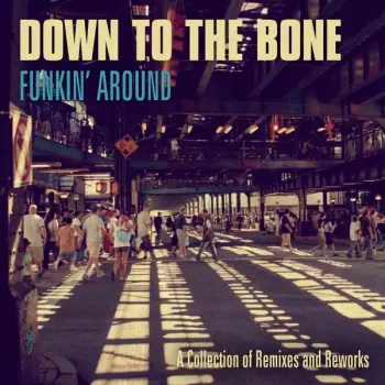 Funkin' Around: A collection of Remixes and Reworks