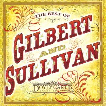 Album D'Oyly Carte Opera Company: Best Of Gilbert & Sullivan