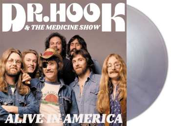 2LP Dr. Hook And The Medicine Show: Alive In America (silver Vinyl)