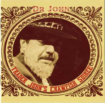 2CD Dr. John: Trader John's Crawfish Soiree