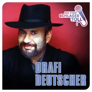 CD Drafi Deutscher: Ich Find' Schlager Toll