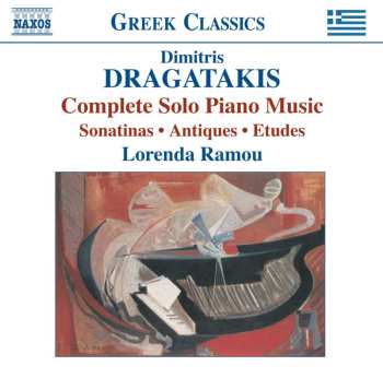 Album Dragatakis / Ramou: Complete Solo Piano Music
