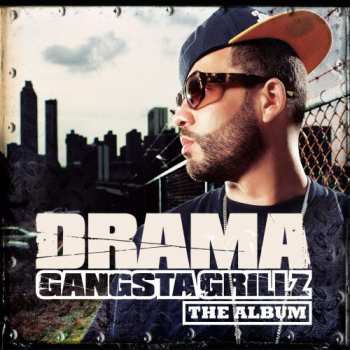 CD DJ Drama: Gangsta Grillz: The Album
