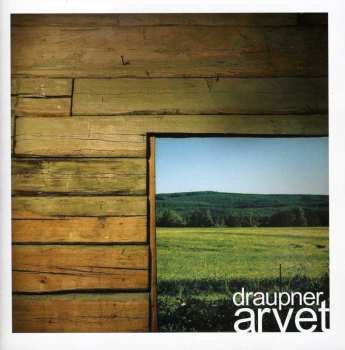 CD Draupner: Arvet