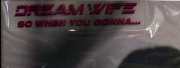 LP Dream Wife: So When You Gonna...