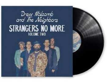 LP Drew Holcomb And The Neighbors: Strangers No More Volume Two