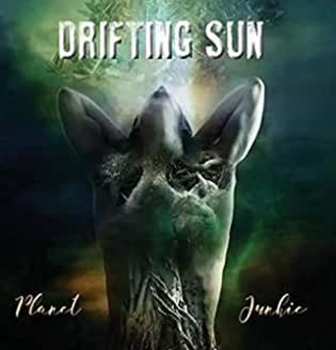 Album Drifting Sun: Planet Junkie