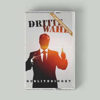 MC Dritte Wahl: Geblitzdingst