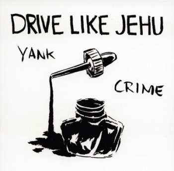 LP/SP Drive Like Jehu: Yank Crime