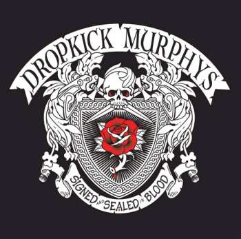 CD Dropkick Murphys: Signed And Sealed In Blood DLX