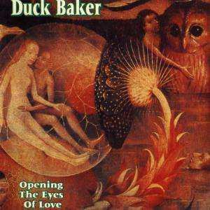 CD Duck Baker: Opening The Eyes Of Love
