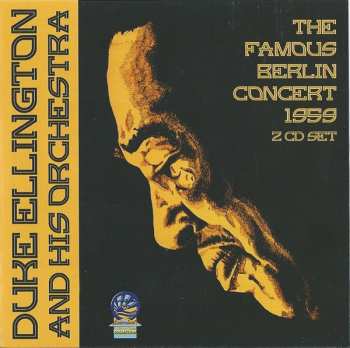 2CD Duke Ellington And His Orchestra: The Famous Berlin Concert 1959