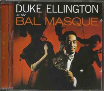 CD Duke Ellington: Duke Ellington At The Bal Masque
