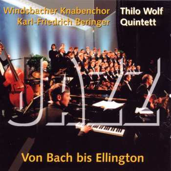 CD Windsbacher Knabenchor: Von Bach Bis Ellington
