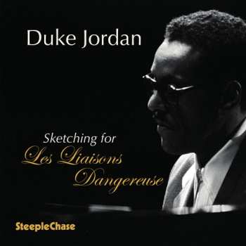 CD Duke Jordan Trio: Sketching For Les Liaisons Dangereuses
