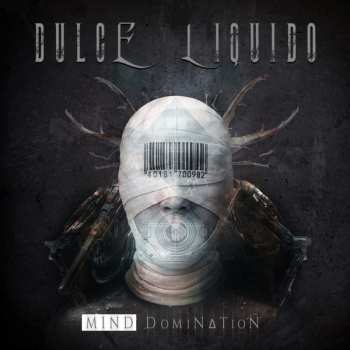 Album Dulce Liquido: Mind Domination