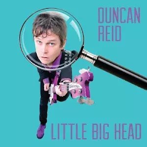 Duncan Reid: Little Big Head