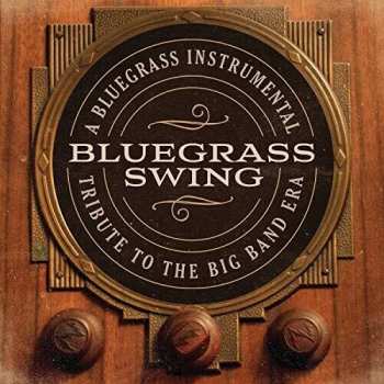 Album Craig Duncan: Bluegrass Swing (A Bluegrass Instrumental Tribute To The Big Band Era)