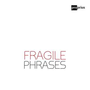 CD Duo Dēlinquō: Fragile Phrases