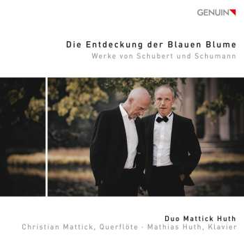 Album Duo Mattick Huth: Die Entdeckung Der Blauen Blume