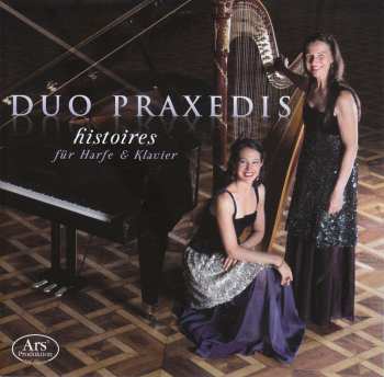 Album Duo Praxedis: Histoires Für Harfe & Klavier