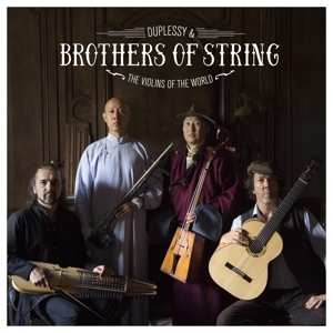 CD Duplessy & The Violins Of The World: Brothers of Strings