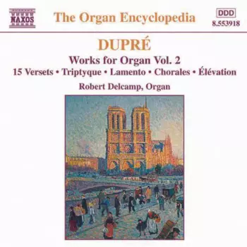 Works For Organ Vol.  2