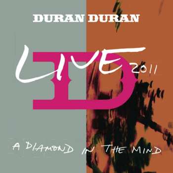 CD Duran Duran: Live 2011 (A Diamond In The Mind) DIGI