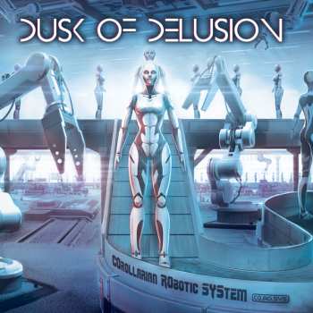CD Dusk Of Delusion: COrollarian RObotic SYStem
