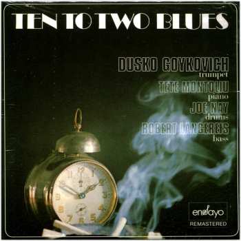 CD Dusko Goykovich: Ten To Two Blues DIGI