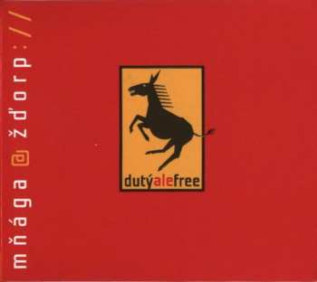 Album Mňága A Žďorp: Dutý, Ale Free