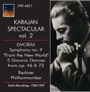 Album Antonín Dvořák: Symphony No. 9 "From The New World" / 5 Slavonic Dances From Op. 46 & 72 (Studio Recordings, 1958/1959)