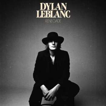 CD Dylan LeBlanc: Renegade