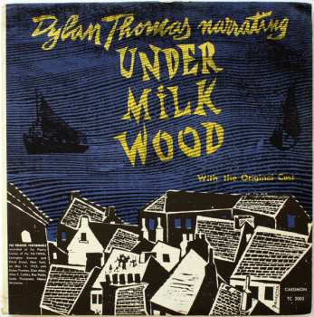 2LP Dylan Thomas: Dylan Thomas Narrating Under Milkwood