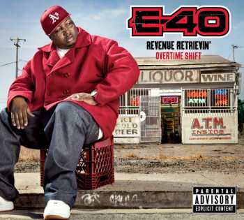 CD E-40: Revenue Retrievin': Overtime Shift
