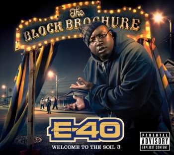 CD E-40: The Block Brochure: Welcome To The Soil 3