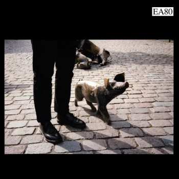 LP EA80: Schweinegott