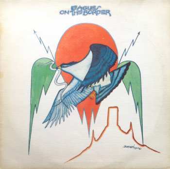 LP Eagles: On The Border