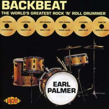 CD Earl Palmer: Backbeat The World's Greatest Rock 'N' Roll Drummer