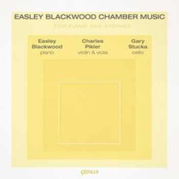 CD Easley Blackwood: Chamber Music For Piano And Strings