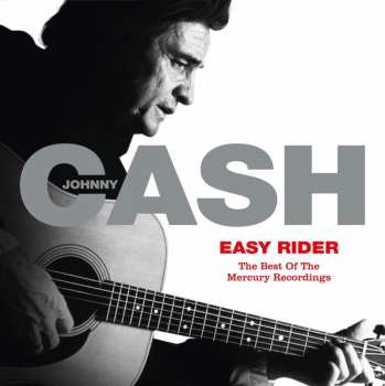 2LP Johnny Cash: Easy Rider: The Best Of The Mercury Recordings