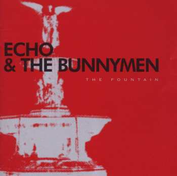 CD Echo & The Bunnymen: The Fountain