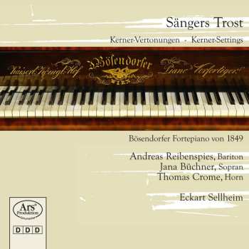 CD Eckart Sellheim: Sängers Trost (Kerner-Vertonungen = Kerner Settings)