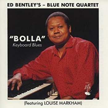 CD Ed Bentley's Blue Note Quartet: "Bolla" Keyboard Blues