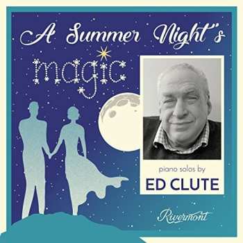 Album Ed Clute: A Summer Night's Magic
