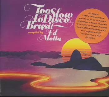 Too Slow To Disco Brasil