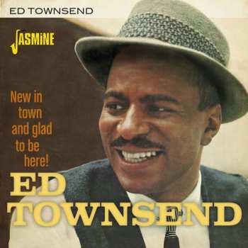 Album Ed Townsend: New In Town And Glad To Be Here!