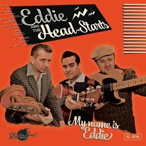 SP Eddie And The Head-Starts: 7-my Name Is Eddie LTD