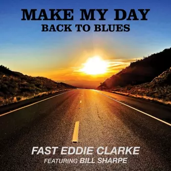 Make My Day - Back To The Blues
